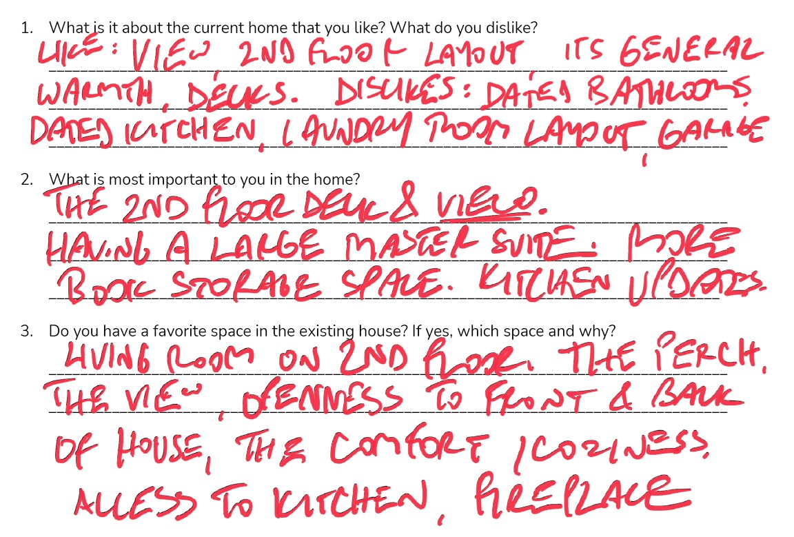 Our clietns Pre-Design questionnaire highlighted the views, flow from interior to exterior and the need for more storage space. 