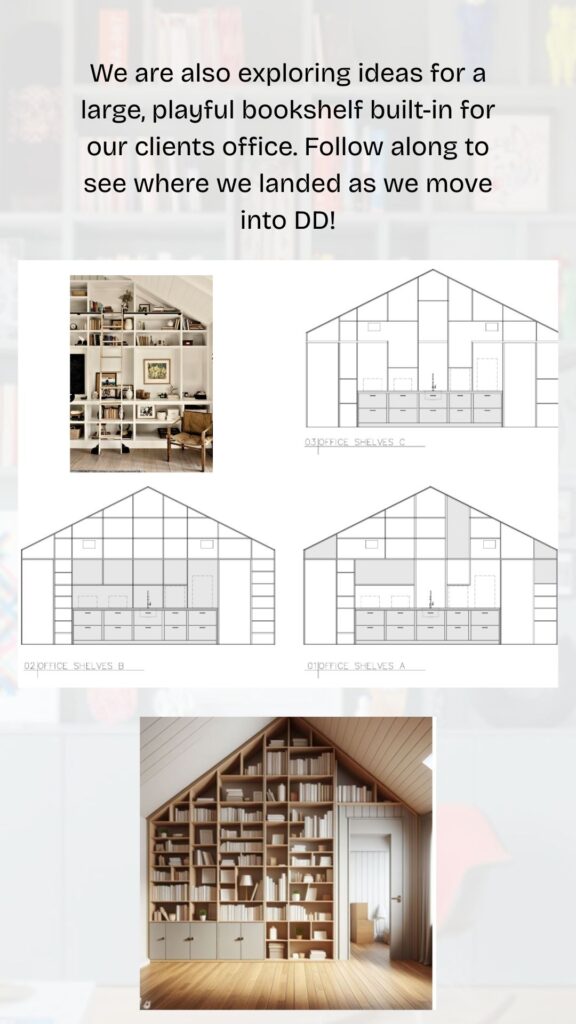 Queensbury project built-in bookshelf elevation schemes A, B, and C for a client's home office, designed to follow the roofline with integrated storage and desk area.